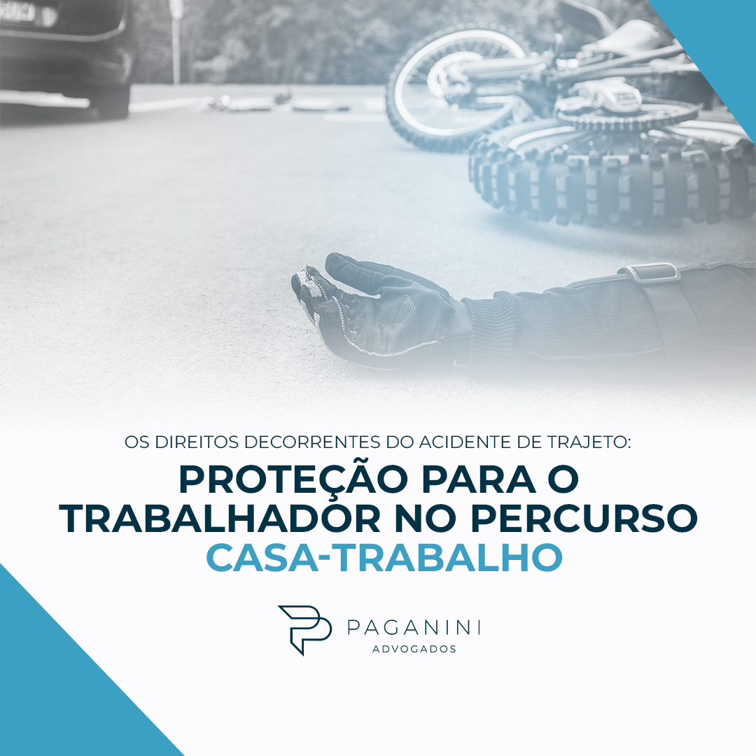 Os Direitos Decorrentes do Acidente de Trajeto: Proteção para o Trabalhador no Percurso Casa-Trabalho.